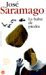 La Balsa de Piedra (the Stone Raft)