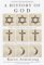 A History of God by Karen Armstrong