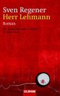 Herr Lehmann by Sven Regener Herr Lehmann by Sven Regener