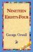 Nineteen Eighty-Four by George Orwell Nineteen Eighty-Four by George Orwell