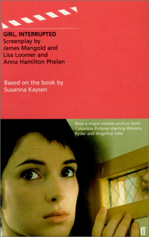 Girl, Interrupted (Faber and Faber Screenplays) Screenplay ba... by Susanna Kaysen