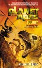 Planet of the Apes: Colony Planet of the Apes: Colony