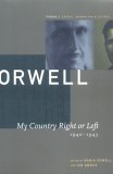 My Country Right or Left by George Orwell My Country Right or Left by George Orwell