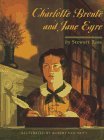 Charlotte Bronte and Jane Eyre Charlotte Bronte and Jane Eyre