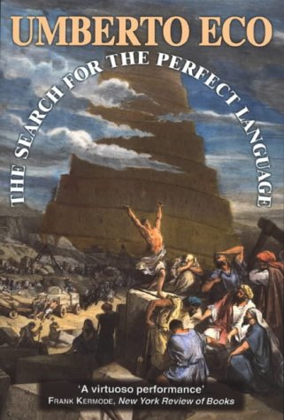 The Search for the Perfect Language by Umberto Eco