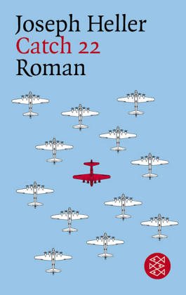 Catch 22 by Joseph Heller Catch 22 by Joseph Heller