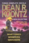 Three Complete Novels by Dean R. Koontz Three Complete Novels by Dean R. Koontz