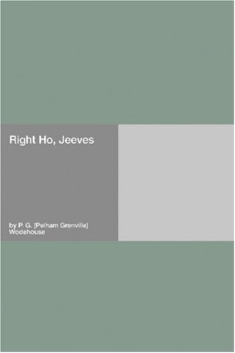 Right Ho, Jeeves (Jeeves, #6)
