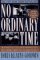No Ordinary Time by Doris Kearns Goodwin No Ordinary Time by Doris Kearns Goodwin