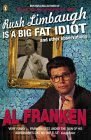 Rush Limbaugh Is A Big Fat Idiot by Al Franken