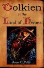 Tolkien in the Land of Heroes: Discovering the Human Spirit