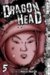 Dragon Head 5 (Dragon Head ...
