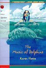 The Music Of Dolphins by Karen Hesse The Music Of Dolphins by Karen Hesse