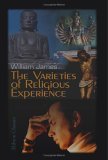 The Varieties of Religious Experience by William James The Varieties of Religious Experience by William James