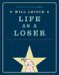 Life as a Loser