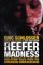 Reefer Madness and Other Tales from the American Underground