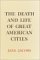 The Death and Life of Great American Cities by Jane Jacobs The Death and Life of Great American Cities by Jane Jacobs