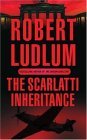 The Scarlatti Inheritance by Robert Ludlum