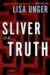 Sliver of Truth by Lisa Unger
