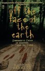 Off the Face of the Earth: Somebody's Child is Missing. It Could Be Yours Off the Face of the Earth: Somebody's Child is Missing. It Could Be Yours