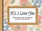 P.S. I Love You P.S. I Love You