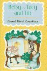 Betsy-Tacy and Tib (Betsy-Tacy, #2)