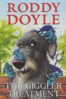 The Giggler Treatment by Roddy Doyle The Giggler Treatment by Roddy Doyle