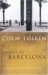 Homage To Barcelona by Colm Tóibín Homage To Barcelona by Colm Tóibín