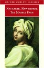 The Marble Faun by Nathaniel Hawthorne