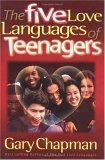 The Five Love Languages of Teenagers
