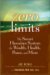 Zero Limits: The Secret Hawaiian System for Wealth, Health, Peace, and More