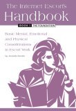 The Foundation: Basic Mental, Emotional And Physical Considerations In Escort Work