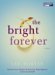 The Bright Forever (Audio Cassette)