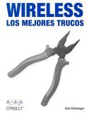 Wireless: Los Mejores Trucos Wireless: Los Mejores Trucos