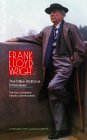 Frank Lloyd Wright: The Mike Wallace Interviews Frank Lloyd Wright: The Mike Wallace Interviews