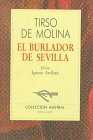 El Burlador De Sevilla by Tirso de Molina El Burlador De Sevilla by Tirso de Molina