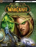 World of Warcraft: The Burning Crusade Official Strategy Guide (World of Warcraft) World of Warcraft: The Burning Crusade Official Strategy Guide (World of Warcraft)