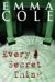 Every Secret Thing by Emma Cole