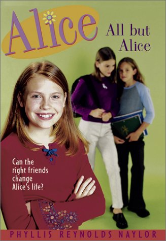All But Alice by Phyllis Reynolds Naylor