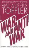 War and Anti-War: Making Sense of Today's Global Chaos War and Anti-War: Making Sense of Today's Global Chaos