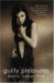 Guilty Pleasures - Historic...