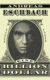 Eine Billion Dollar by Andreas Eschbach Eine Billion Dollar by Andreas Eschbach