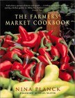 The Farmers' Market Cookbook The Farmers' Market Cookbook