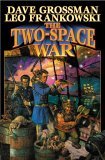 The Two-Space War The Two-Space War