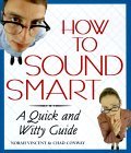 How to Sound Smart: A Quick and Witty Guide