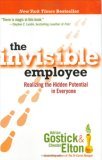 The Invisible Employee: Realizing the Hidden Potential in Everyone