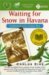 Waiting for Snow in Havana: Philadelphia Selection:book 1 (Paperback)