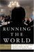 Running the World: The Insi...