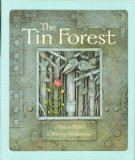 The Tin Forest by Helen Ward