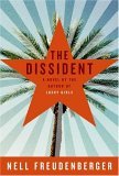 The Dissident by Nell Freudenberger The Dissident by Nell Freudenberger
